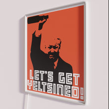 Charger l&#39;image dans la galerie, Bright Retro Futuristic Neon Sign Saying Let&#39;s Get Yeltsined in RGB