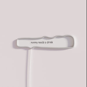 Relatable Mommy Humor Decorative Neon Sign in Bright RGB Colors