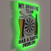 Charger l&#39;image dans la galerie, My drinking team has a darts problem&quot; neon bar sign.