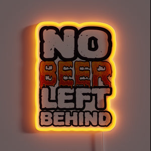 No Beer Left Behind Funny Drinker Humorous Neon Sign Decoration