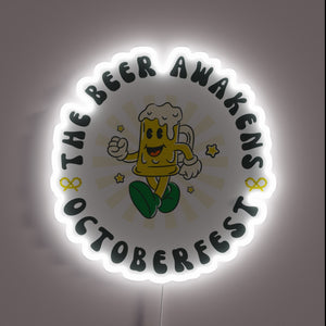 Oktoberfest The Beer Awakens Neon Sign for Beer Lovers