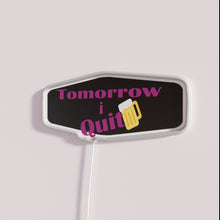 Charger l&#39;image dans la galerie, RGB Neon Quit Drink Sign with Motivational Words in Bold