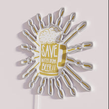 Charger l&#39;image dans la galerie, Eye-catching rgb neon water conservation awareness sign with beer theme.