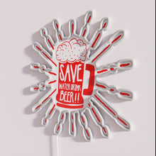 Charger l&#39;image dans la galerie, Fun Neon Bar Sign: Save Water Drink Beer - Humorous Home Decor
