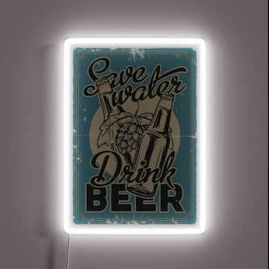 Water You Waiting For Beer Lover's Humorous Neon Sign Design