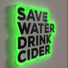 Charger l&#39;image dans la galerie, Save Water, Drink Local Cider in Style with Neon Sign