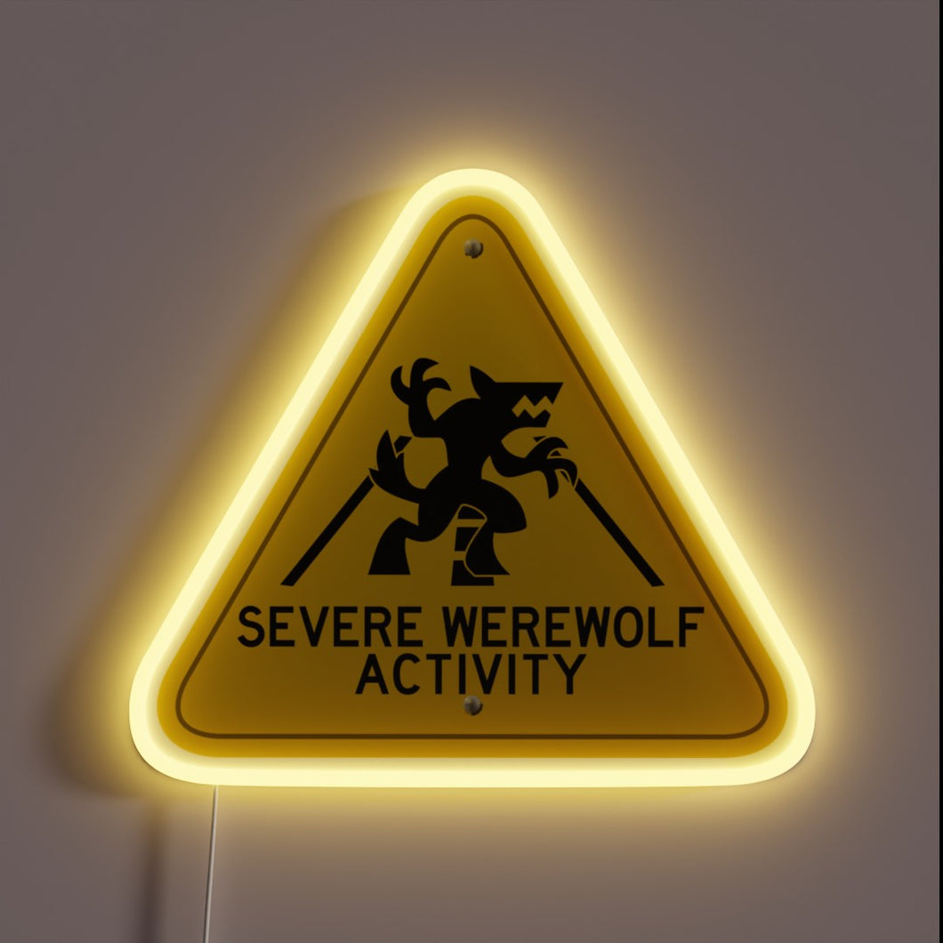 Warning: Full Moon Alert - Lycanthropy Activated Neon Sign