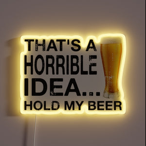 Laughter Guaranteed with this Humorous 'Hold My Beer' Neon Sign