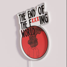 Charger l&#39;image dans la galerie, Bright Neon Sign - Quote from The End of the World