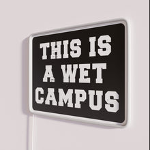Charger l&#39;image dans la galerie, Neon College Party Sign, Whimsical Wet Campus Drinking Welcome Decor