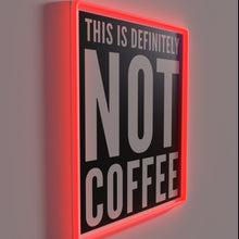 Charger l&#39;image dans la galerie, Defiantly Not Coffee Sign for Beer Wine and Tequila Enthusiasts