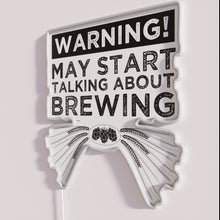 Charger l&#39;image dans la galerie, Vibrant neon bar sign warning may start talking about brewing