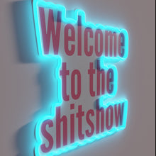 Charger l&#39;image dans la galerie, Neon sign declaring sarcastic welcome to life&#39;s unpredictable chaos and madness