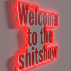 Welcome to the Shit Show: A Blazing Neon Entrance Statement