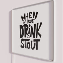Charger l&#39;image dans la galerie, Irish Pub Neon Sign - When In Doubt Drink A Stout
