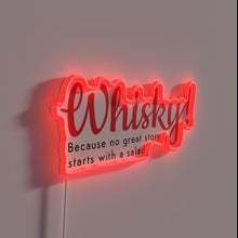 Charger l&#39;image dans la galerie, Whisky because every great story starts with a whiskey neon