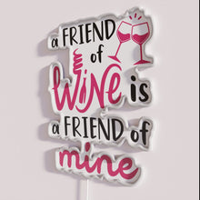 Charger l&#39;image dans la galerie, Neon wine enthusiast decor with friendship and love for wine phrase