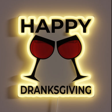 Glowing Neon Sign for Women Who Love Drinking on Thanksgiving