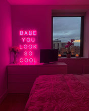 Charger l&#39;image dans la galerie, babe you look so cool neon sign pink