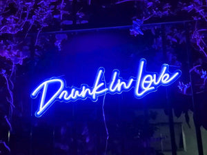 Neon Sign of Drunk in Love
