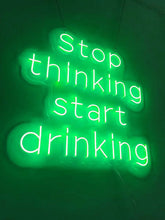 Charger l&#39;image dans la galerie, Bar neon | Stop Thinking Start Drinking