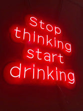 Charger l&#39;image dans la galerie, Red wall neon signs: Stop Thinking Start Drinking
