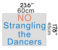 Charger l&#39;image dans la galerie, NO strangling the Dancers neon led light