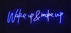 Wake Up & Make Up led sign
