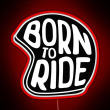 Charger l&#39;image dans la galerie, BORN TO RIDE RGB neon sign red