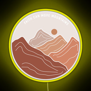 Faith Can Move Mountains RGB neon sign yellow