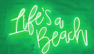 Life's a Beach Custom Neon Sign 