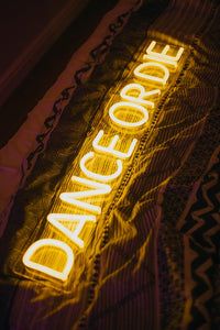 Dance or die Neon sign Custom size