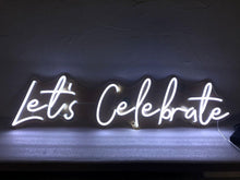 Charger l&#39;image dans la galerie, Let&#39;s Celebrate Neon Sign