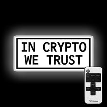 Charger l&#39;image dans la galerie, In Crypto We Trust neon sign