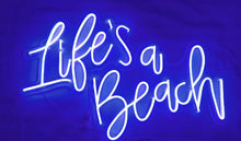 Charger l&#39;image dans la galerie, Life&#39;s a Beach Neon Sign 