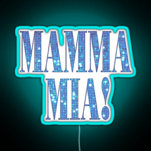 Mamma Mia disco RGB neon sign lightblue 