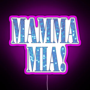 Mamma Mia disco RGB neon sign  pink