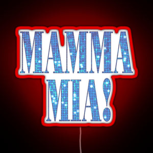 Mamma Mia disco RGB neon sign red