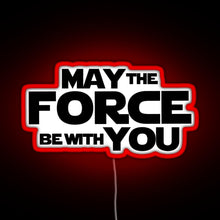 Charger l&#39;image dans la galerie, MAY THE FORCE BE WITH YOU GRAPHICS RGB neon sign red