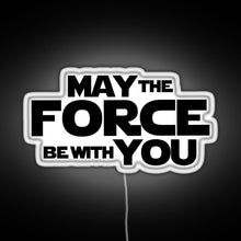 Charger l&#39;image dans la galerie, MAY THE FORCE BE WITH YOU GRAPHICS RGB neon sign white 