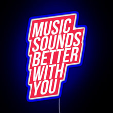 Charger l&#39;image dans la galerie, Music Sounds Better With You red RGB neon sign blue