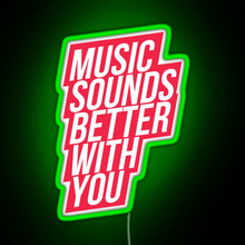 Charger l&#39;image dans la galerie, Music Sounds Better With You red RGB neon sign green