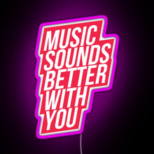 Charger l&#39;image dans la galerie, Music Sounds Better With You red RGB neon sign  pink