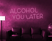 Charger l&#39;image dans la galerie, Custom Alcohol you later pink neon light