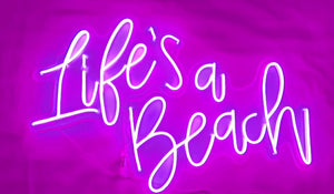 Life's a Beach light Neon Sign 
