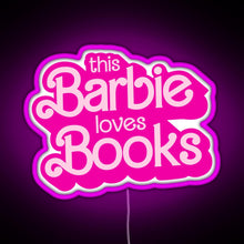 Charger l&#39;image dans la galerie, this barbie loves books RGB neon sign  pink