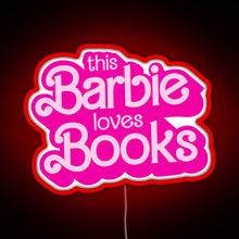 Charger l&#39;image dans la galerie, this barbie loves books RGB neon sign red